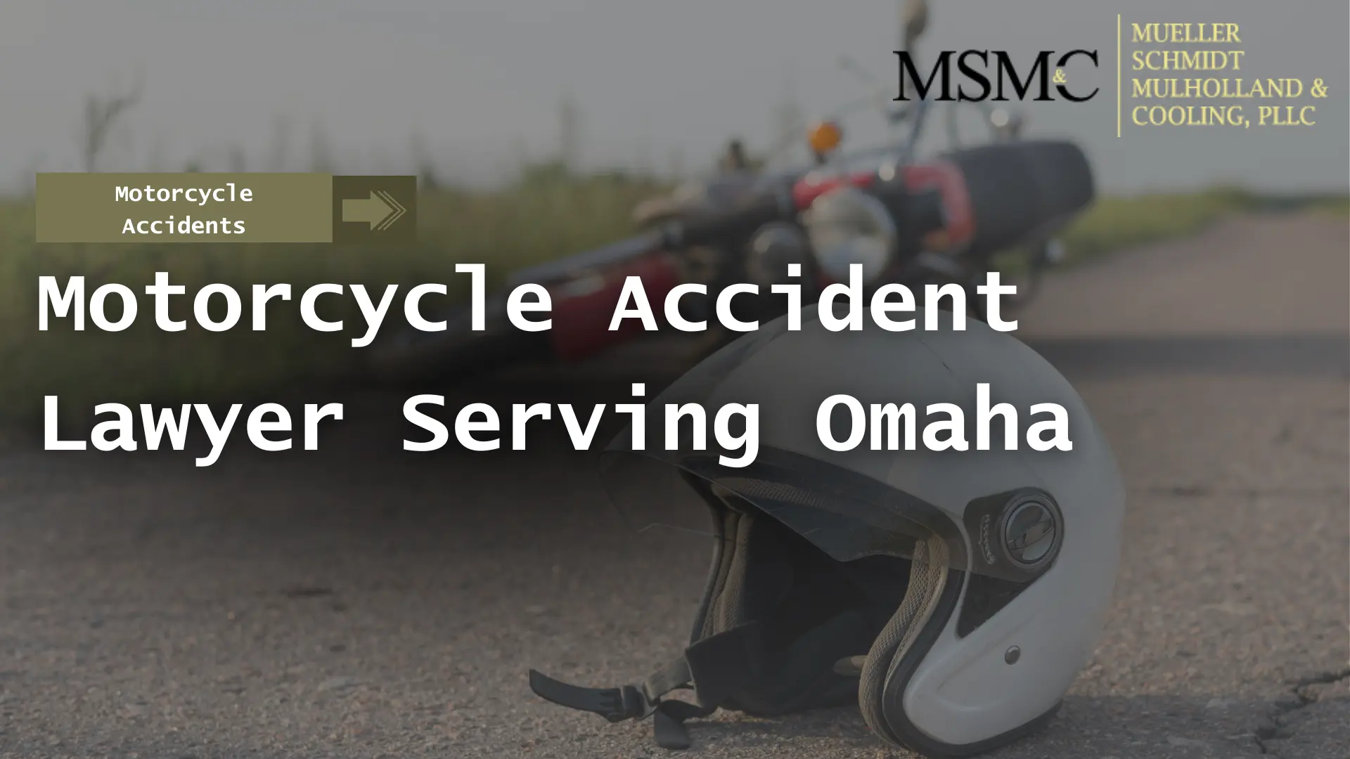 Motorcycle Accident Lawyer Serving Omaha